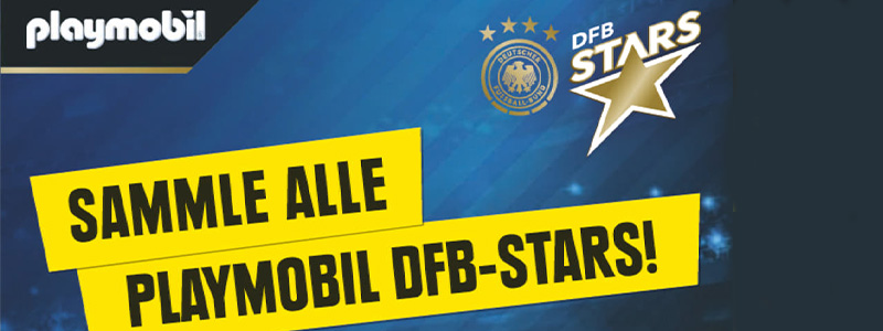 unsere neue Sammelaktion: PLAYMOBIL DFB-Stars